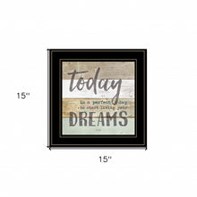 Live Your Dreams Today 2 Black Framed Print Wall Art