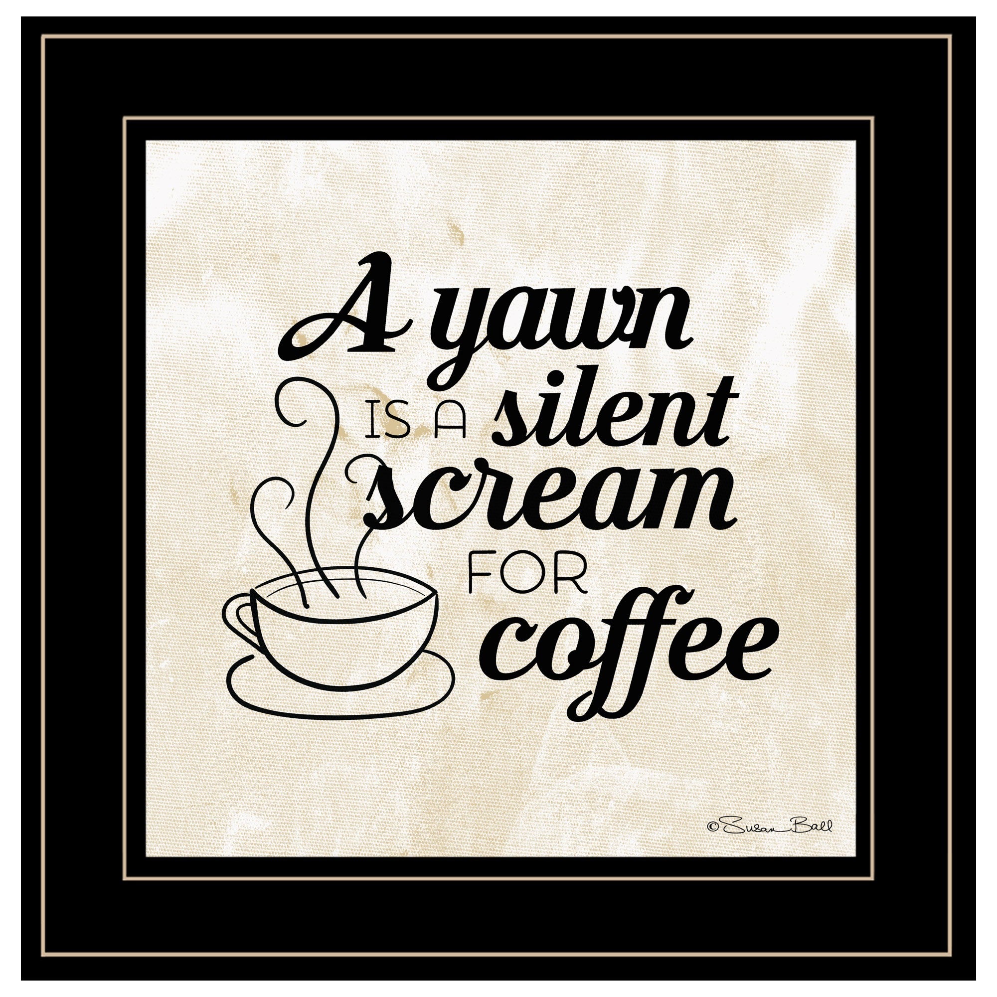 A Silent Scream For Coffee 2 Black Framed Print Wall Art