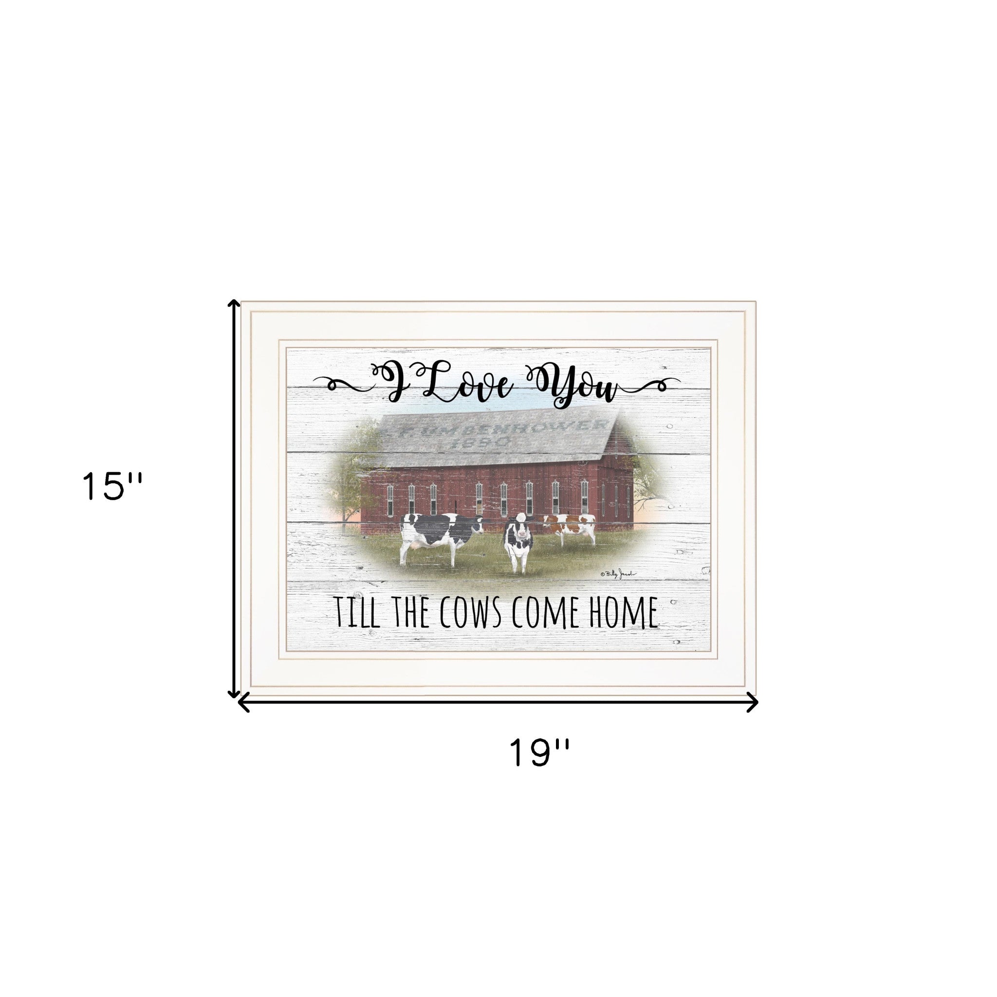 I Love You Till The Cows Come Home 1 White Framed Print Wall Art