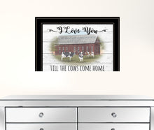 I Love You Till The Cows Come Home Black Framed Print Wall Art