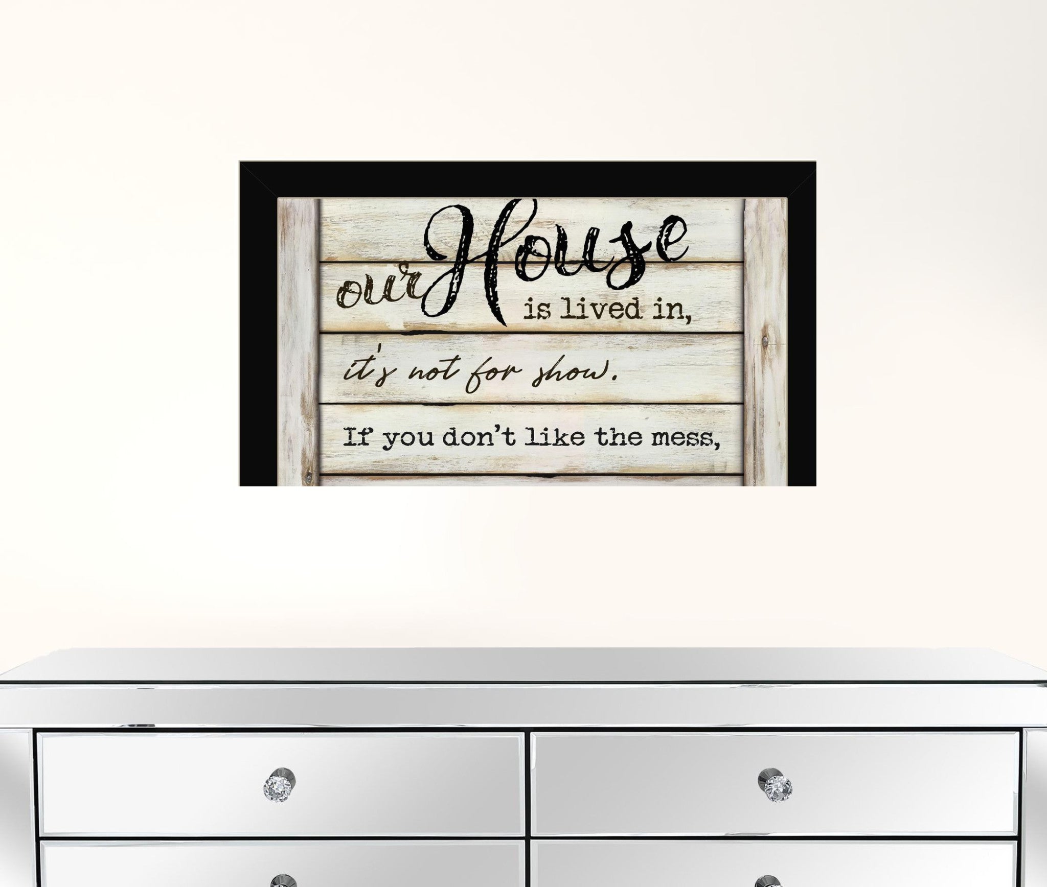 Our House Is Lived In 1 Black Framed Print Wall Art