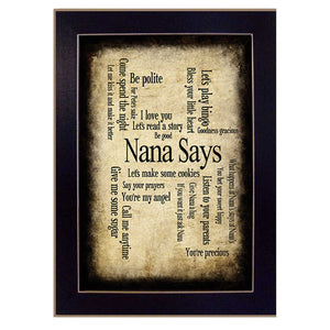 Nana Says Famous Sentiments Black Framed Print Wall Art