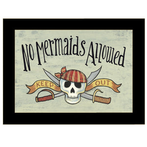 No Mermaids Allowed Pirates Black Framed Print Wall Art