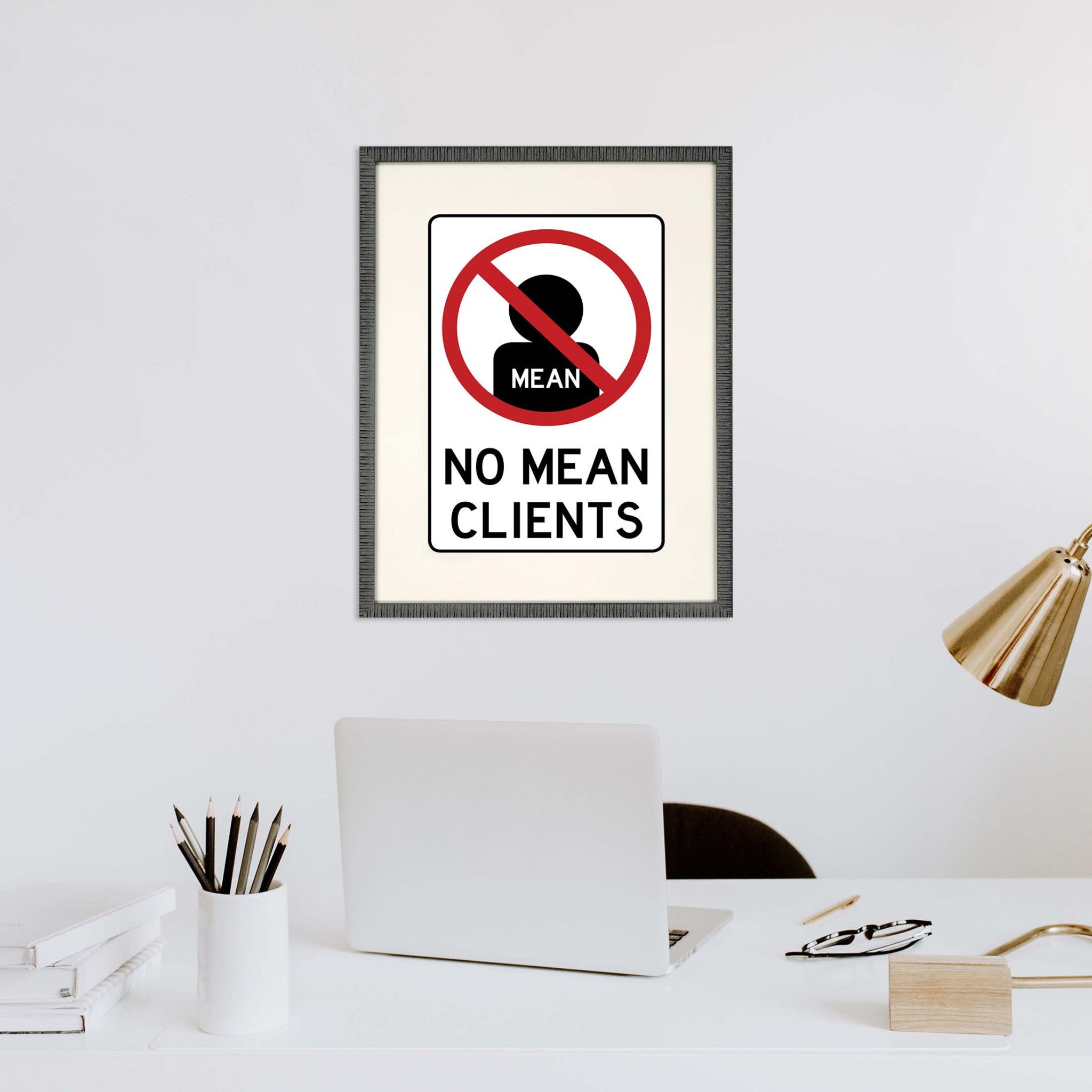 No Mean Clients Framed Art Black Picture Frame Print Wall Art