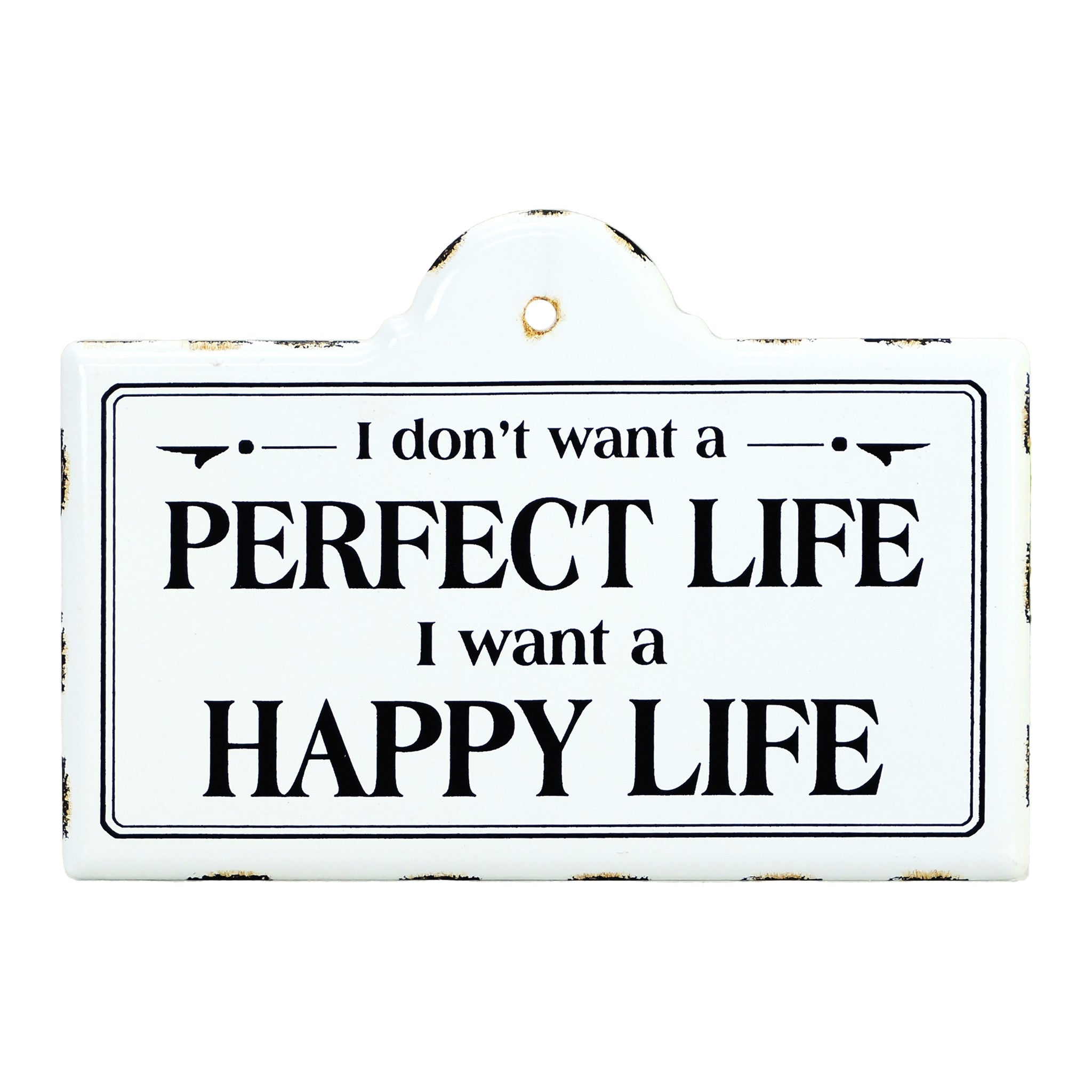 Black And White Metal I Don’t Want A Perfect Life I Want A Happy Life Wall Decor