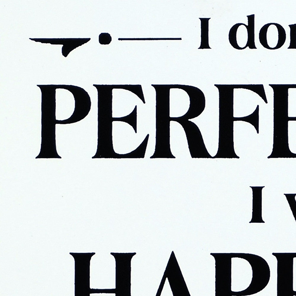 Black And White Metal I Don’t Want A Perfect Life I Want A Happy Life Wall Decor