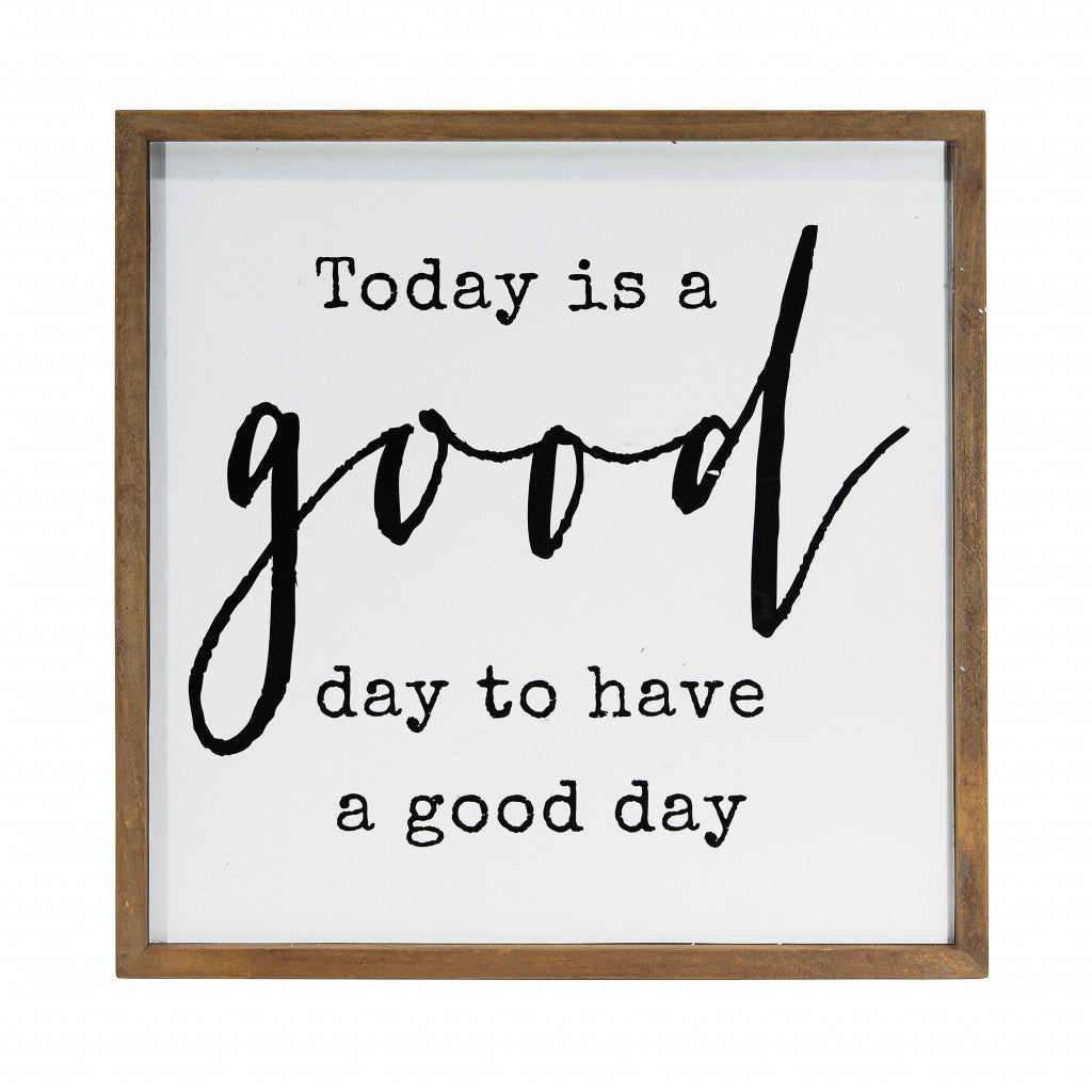 Black And White Manufactured Wood Today Is A Good Day To Have A Good Day Wall Decor