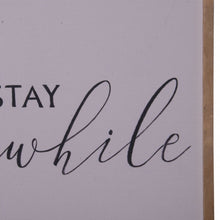 Black And White Stay Awhile Wall Decor
